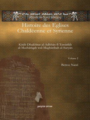cover image of Histoire des Eglises Chaldéenne et Syrienne (1 of 2 volumes)